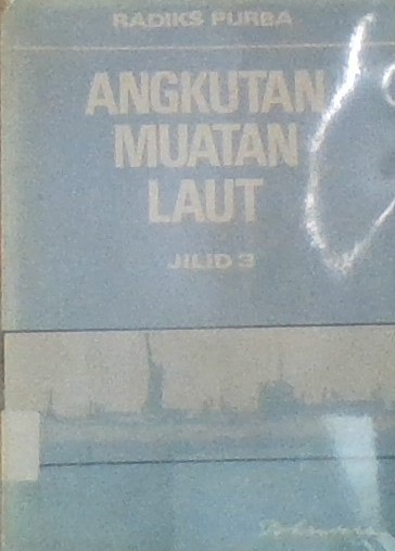 Angkutan Muatan Laut JILID 3